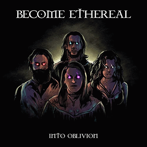 Become Ethereal : Into Oblivion
